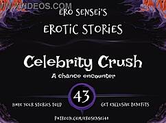 Celebrity crush erotic audio for women masturbation session