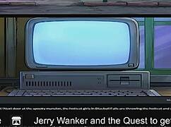 Jerry WANKER'S Quest To GET LAID