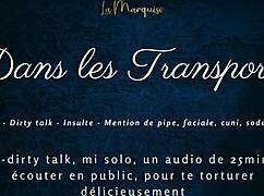 Dans Tes Transports - French Audio Tease with Public Dirty Talk
