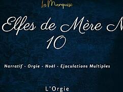Les Elfes de Mère Noël 10 Brings Wild French Orgy With Dirty Talk