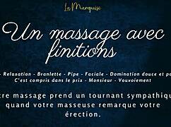 un massage avec finitions - french audio porn blowjob in casual erotic narrative