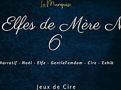 Les elfes de m�re no�l 6 - french dirty talk femdom wax