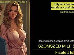 Szomszéd milf szex - magyar audio