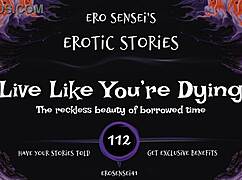 Live Like You're Dying Erotic Audio Ignites Deep Female Orgasms and Fantasies